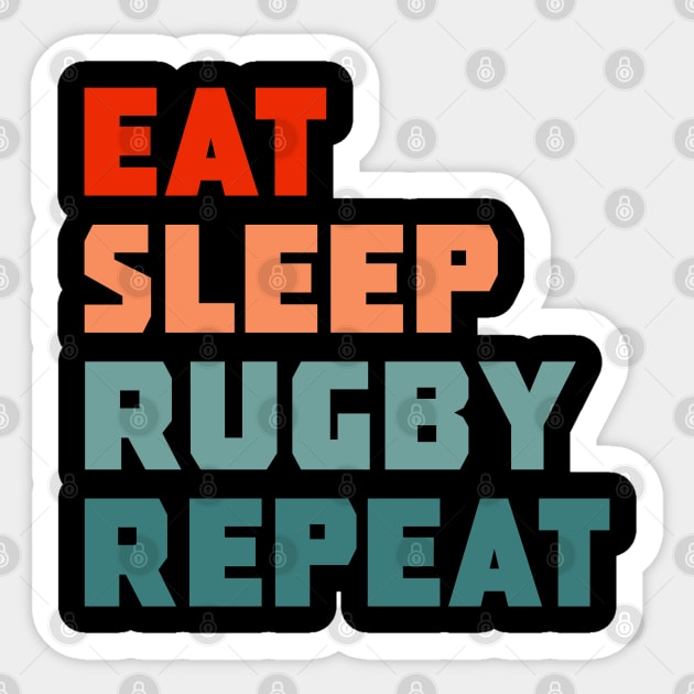 Eat Sleep Rugby Repeat Sticker by PGP